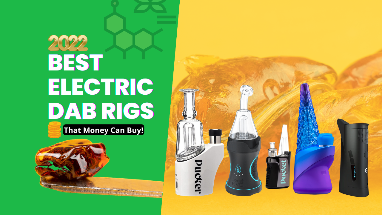 5 Best Electric Dab Rig For Your Money (2023 Best E-Rigs)