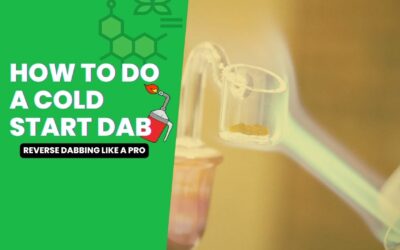How To Do A Cold Start Dab (Reverse Dabbing Like A Pro)