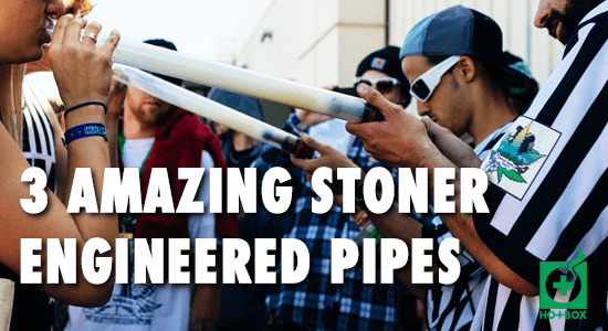 3 Amazing Stoner Engineered Pipes